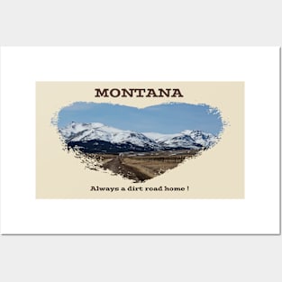 Montana- Always a dirt road home! Posters and Art